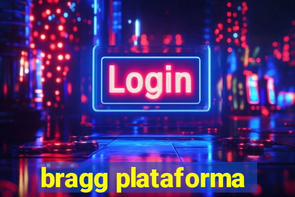 bragg plataforma